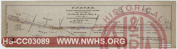 C.P. & V. R.R., Survey for Fencing Right of way through Chancie Bowns Place also Location of Property, Mile Post 31 to Mile Post 32, Clermont County